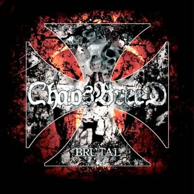 Chaosbreed: "Brutal" – 2004